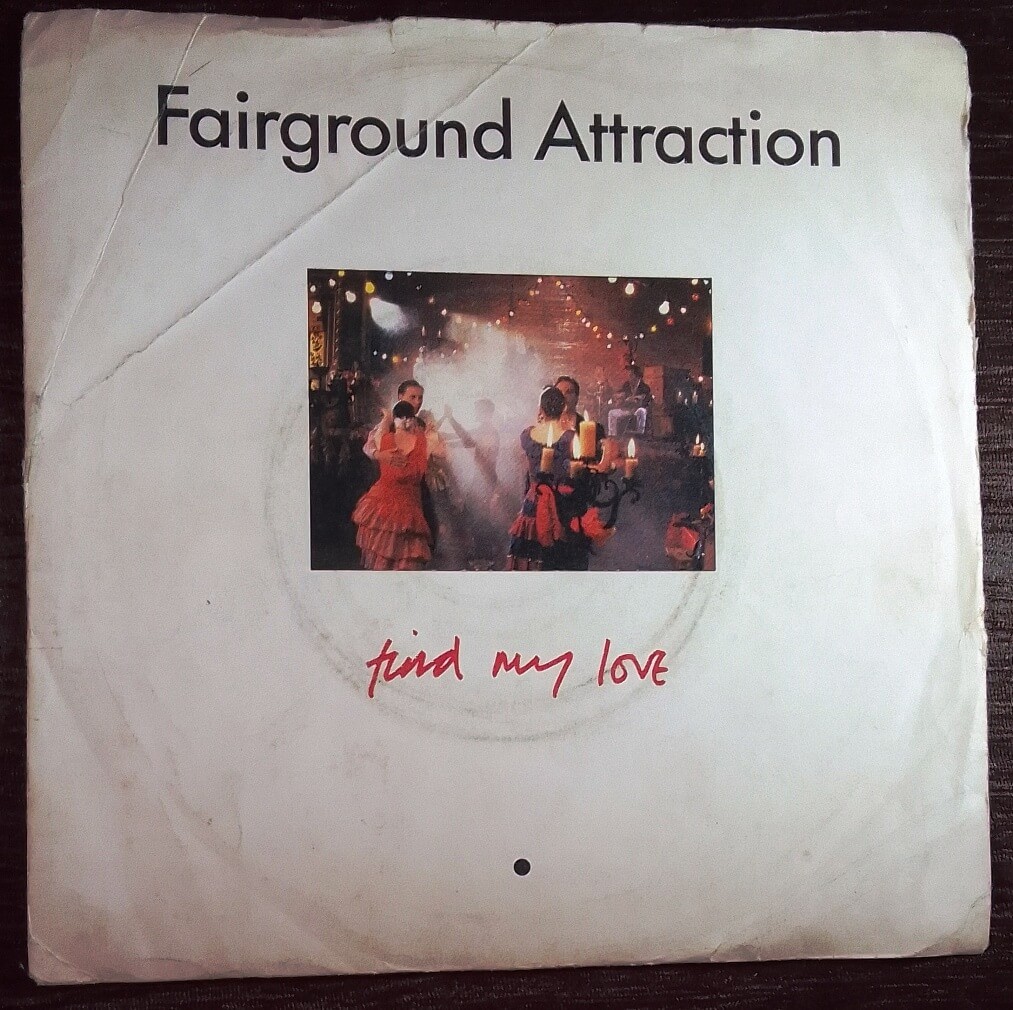 Fairground Attraction - Find My Love (1988) Pre-Owned Vinyl, 7" SP Record