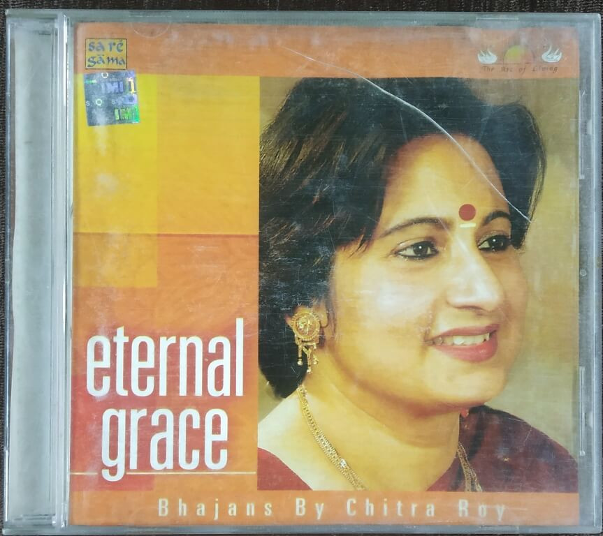 Chitra Roy - Eternal Grace - Bhajans by Chitra Roy (2004) Devotional Album Pre-Owned SaReGaMa Audio CD