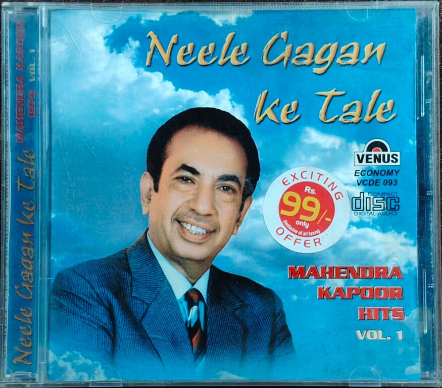 Mahendra Kapoor – Neele Gagan Ke Tale – Mahendra Kapoor Hits Vol.1 (1999) Orchestra Arranged By: Tabun Bollywood OST Compilation Pre-Owned Venus Audio CD