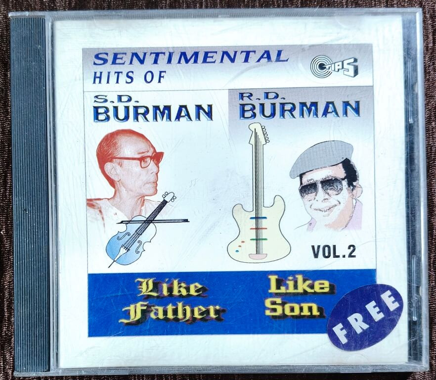 S.D. Burman & R.D. Burman - Like Father Like Son - Sentimental Hits Of S.D. Burman & R.D. Burman - Vol 2 (1996) S.D. Burman & R.D. Burman Pre-Owned Tips Audio CD