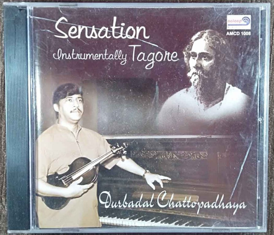 Durbadal Chattopadhaya - Instrumentally Tagore - Sensation (2003) Rabindranath Tagore Pre-Owned Aalaap Music Audio CD