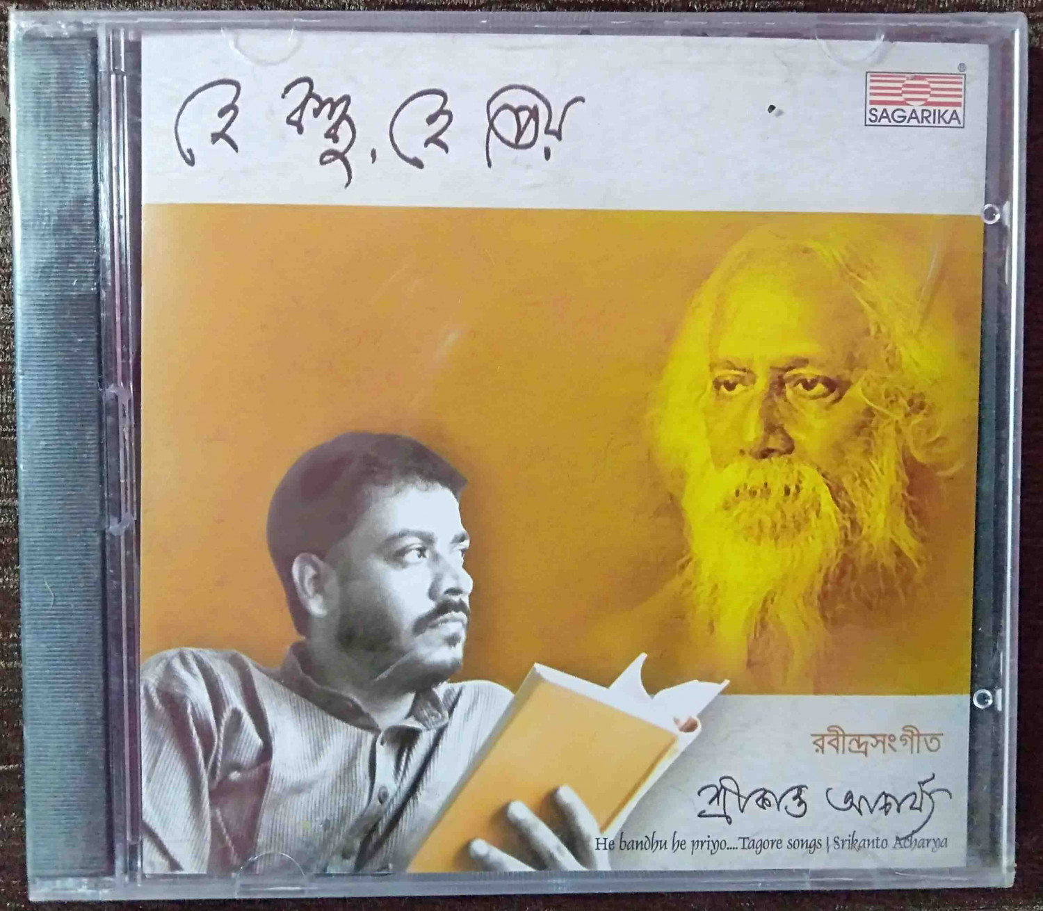 Srikanto Acharya - He Bandhu He Priyo - Tagore Songs (2005) Rabindranath Tagore Pre-Owned Sagarika Audio CD