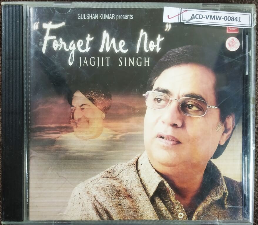Jagjit Singh - Forget Me Not (2002) Ghanshyam Vaswani Pre-Owned T -Series Audio CD