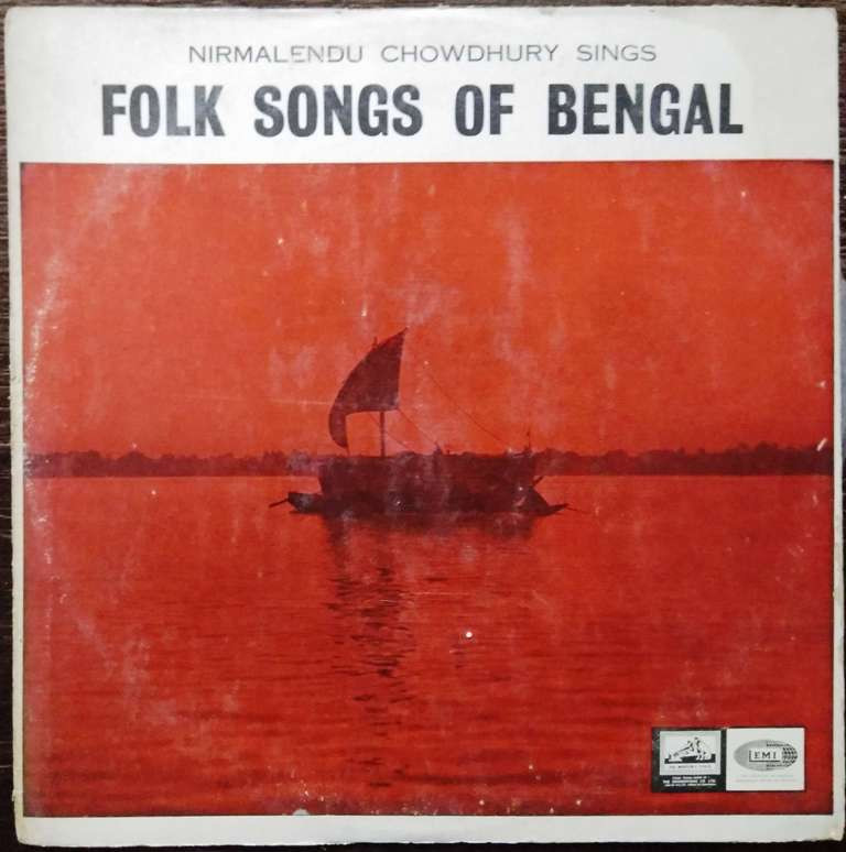 Nirmalendu Chowdhury - Sings Folk Songs Of Bengali (1967) Traditional Pre-Owned Vinyl, 12" LP Record