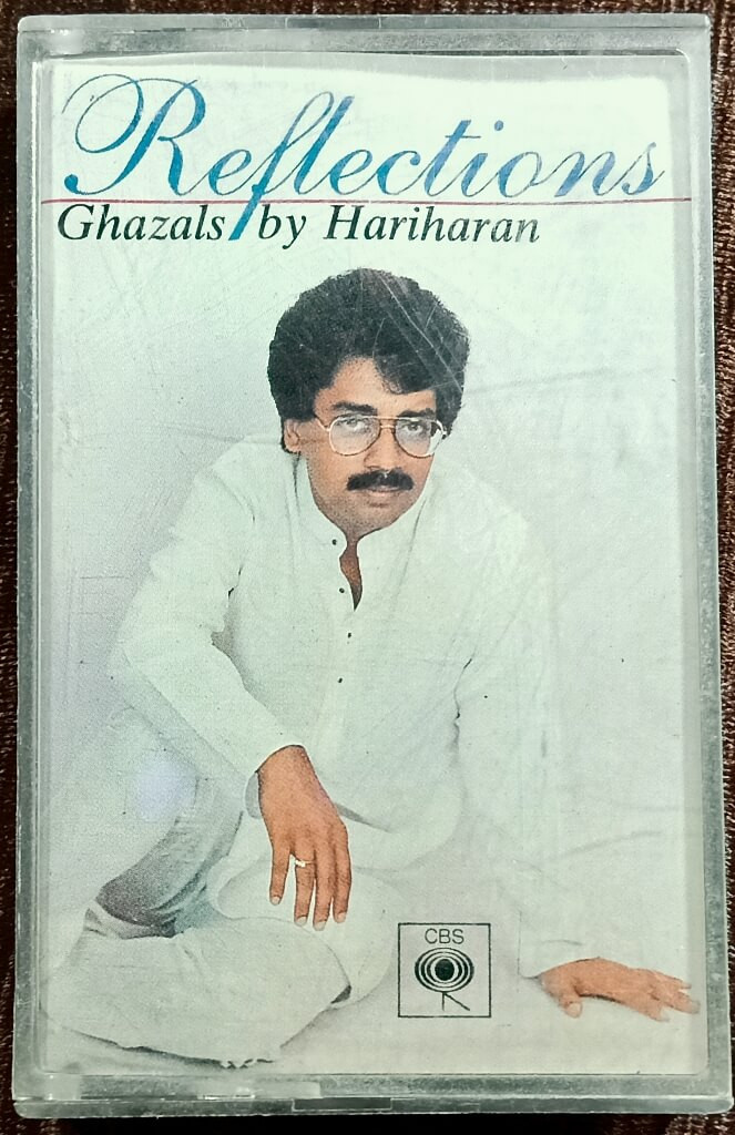Hariharan - Reflections - Ghazals by Hariharan (1988) Hariharan Ghazal Album Pre Owned CBS Audio cassette
