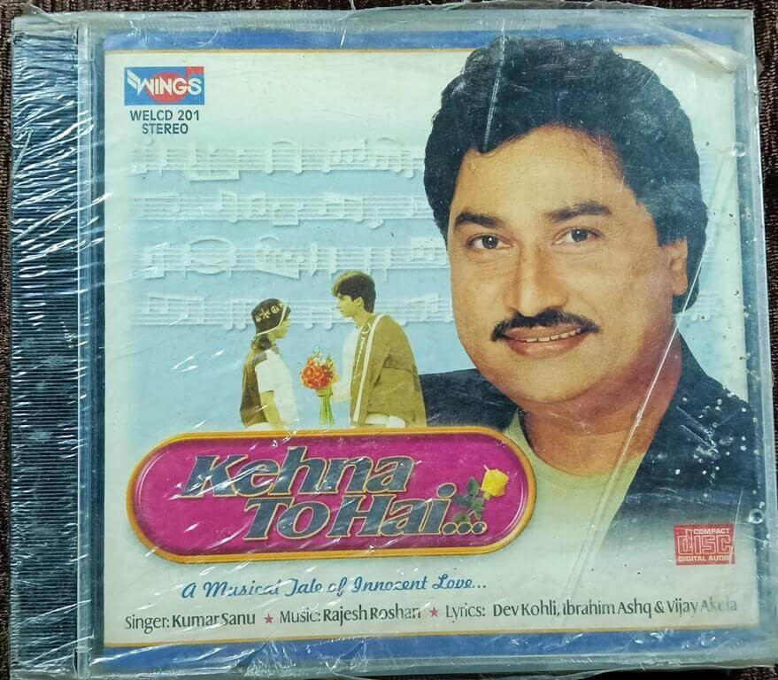 Kumar Sanu – Kehna To Hai... A Musical Tale of Innocent Love… (2000) Rajesh Roshan Pre-Owned  Wings Entertainment Audio CD