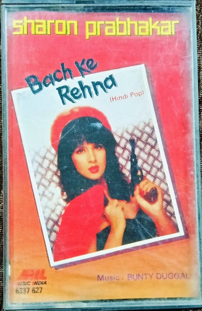 Sharon Prabhakar - Bach Ke Rehna (1991) Bunty Duggle Hindi Pop Album Pre-Owned Music India Audio Cassette