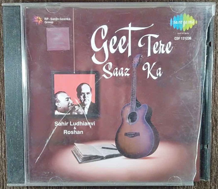 Sahir Ludhianvi & Roshan - Geet Tere Saaz Ka (2015) Compilation Pre-Owned SA RE GA MA, RP Sanjiv Goenka Group Audio CD
