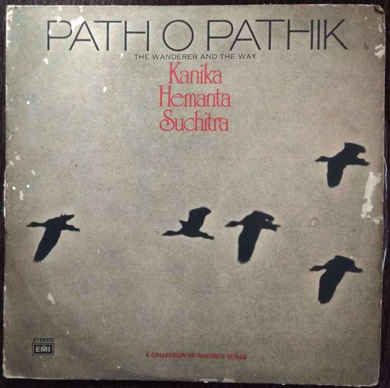 Rabindranath Tagore – Path O Pathik (The Wanderer And The Way) (1976) Rabindranath Tagore Pre-Owned Vinyl, 12" LP Record