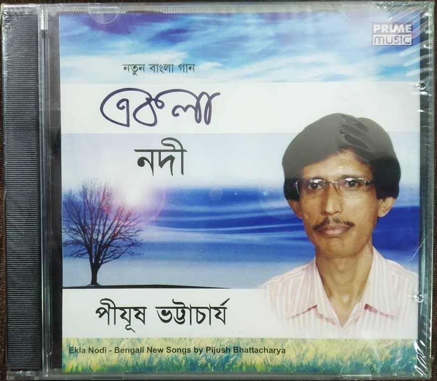 Pijush Bhattacharya - Ekla Nodi - Bengali New Songs (2010) Pijush Bhattacharya Pre-Owned Prime Music Audio CD