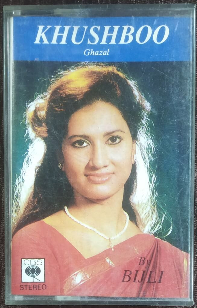 Khushboo By Bijli (Ghazal) (1989) Album Pre-Owned CBS Audio Cassette