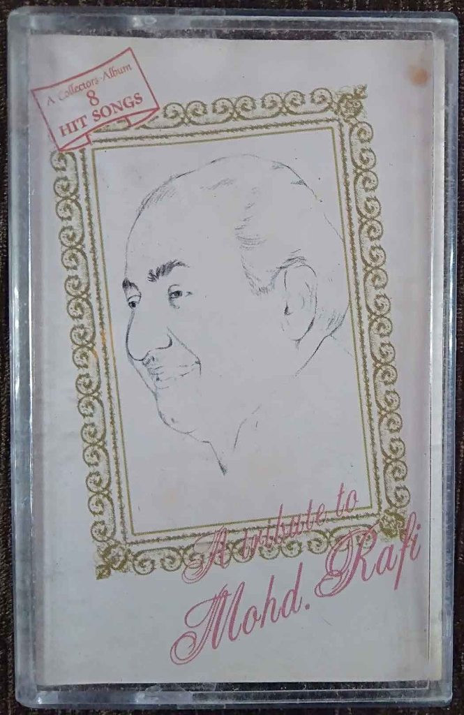 Mohd. Rafi - A Tribute To Mohd. Rafi - A Collectors Album 8 Hit Songs (1994) Compilation Pre-Owned Music India Audio Cassette