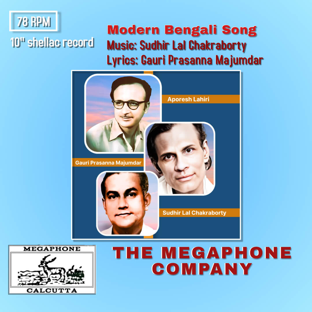 Aporesh Lahiri - Bengali Modern Song - Sudhir Lal Chakraborty Pre-Owned Mega Phone 10" 78 RPM Record
