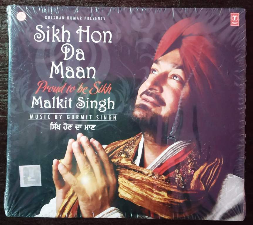 Malkit Singh - Sikh Hon Da Maan - Proud To Be Sikh (2014) Gurmit Singh Pre-Owned T-Series Audio CD