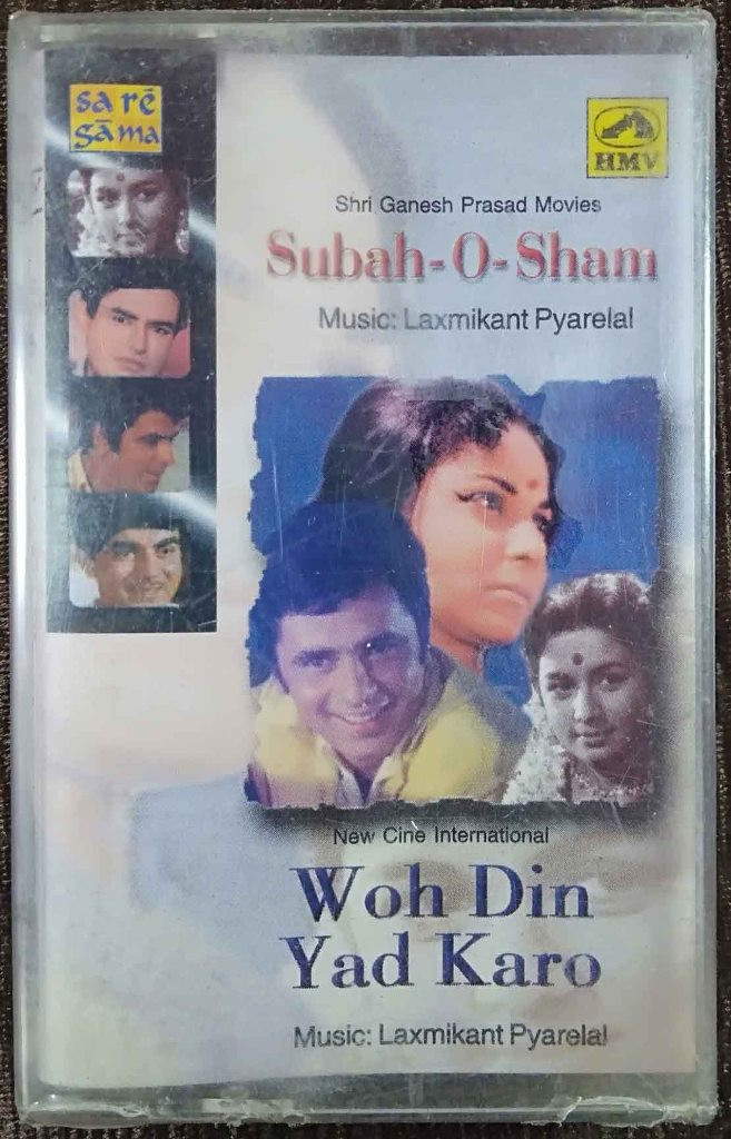 Subah-O-Sham (1971) Laxmikant-Pyarelal / Woh Din Yad Karo (1971) Laxmikant-Pyarelal Pre-Owned SA RE GA MA, HMV Audio Cassette