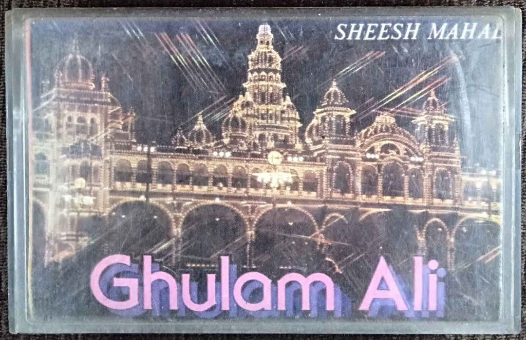 Ghulam Ali - Sheesh Mahal (1996) Traditional Pre-Owned T-Series Audio Cassette