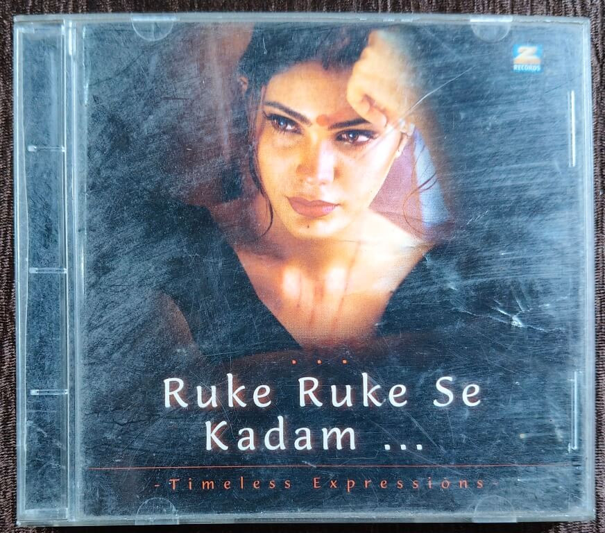 Ruke Ruke Se Kadam - Timeless Expressions (2001) Sanjeev Srivastava & Pawan Rasaily Pre-Owned Zee Records Audio CD