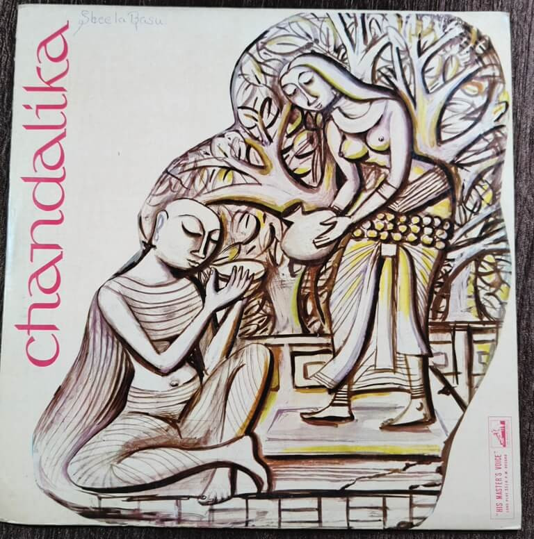 Chandalika - Tagore's Dance-Drama (1962) Rabindranath Tagore Pre-Owned His Master's Voice Vinyl, 12" LP Record