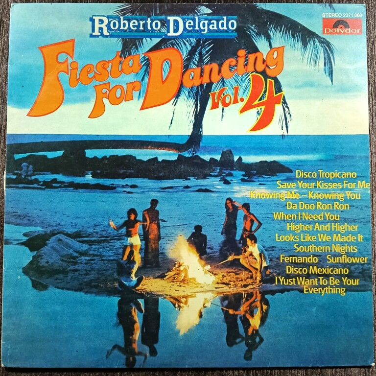 Roberto Delgado – Fiesta For Dancing Vol. 4 (1978) Pre-Owned Vinyl, Polydor 12" LP Record