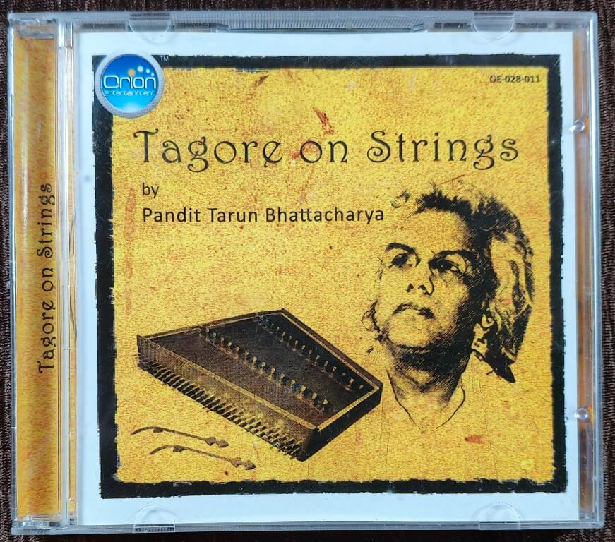 Pandit Tarun Bhattacharya - Tagore On Strings (2011) Rabindranath Tagore Pre-Owned Orion Entertainment Audio CD