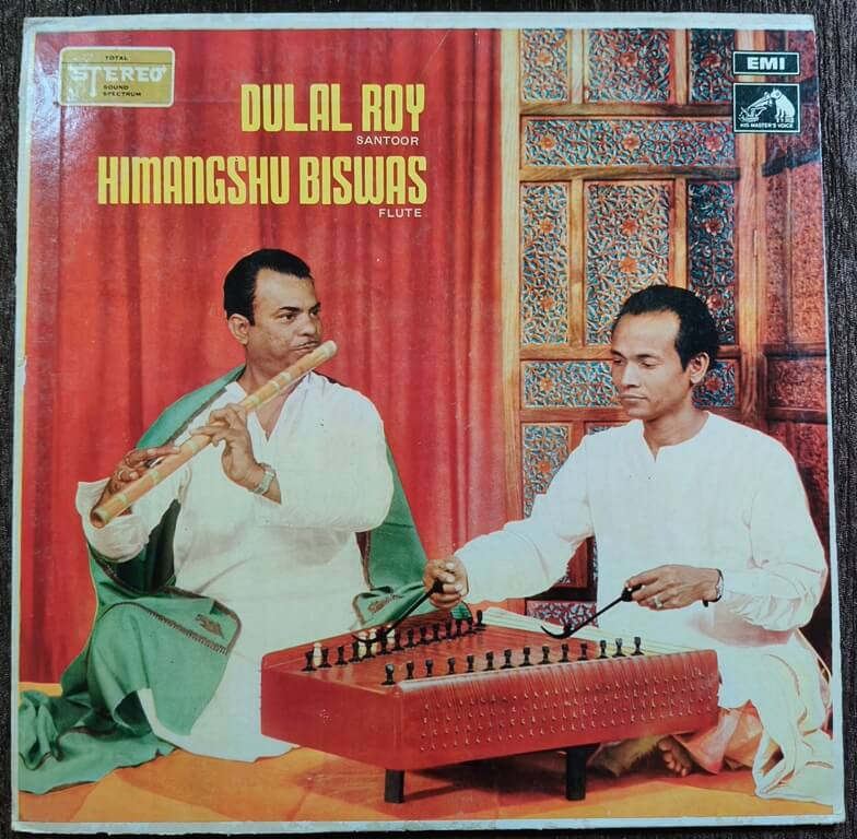 Dulal Roy & Himangshu Biswas – Santoor & Flute (1971) Himangshu Biswas Pre-Owned His Master's Voice Vinyl, 12" LP Record