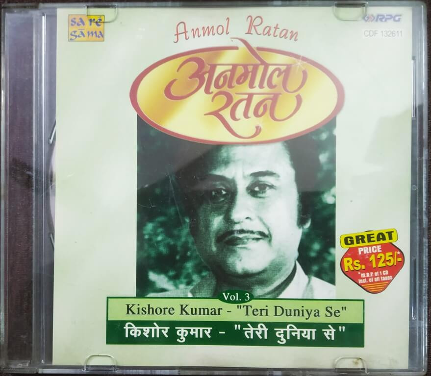 Anmol Ratan - Kishore Kumar - Teri Duniya Se - Vol 3 (2007) Various Pre-Owned Sa Re Ga Ma, RPG Audio CD