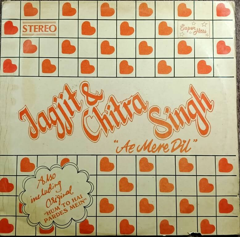 Jagjit & Chitra Singh – Ae Mere Dil (1983) Jagjit Singh Pre-Owned Vinyl, 12" Super Hits LP Record
