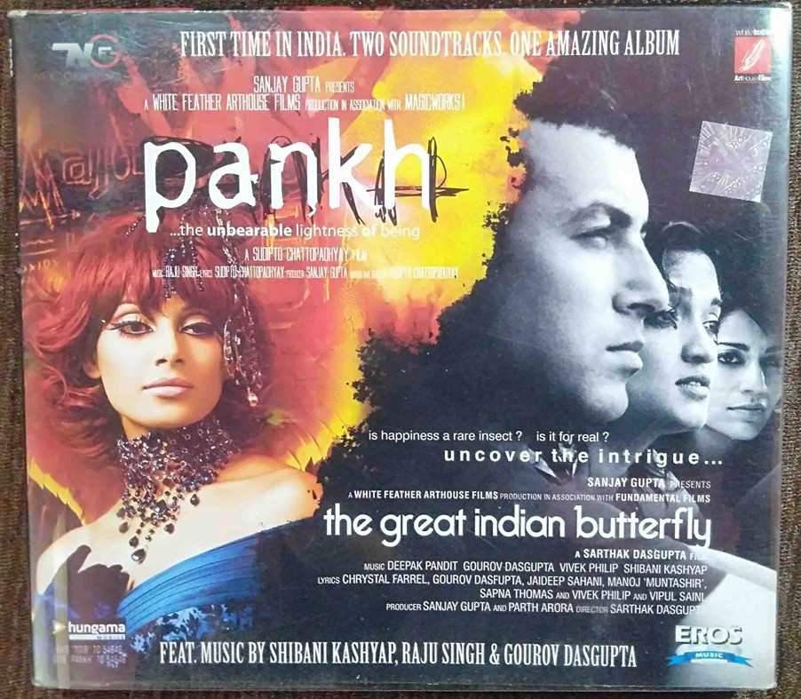 The Great Indian Butterfly (2007) - Pankh (2009) Deepk Pandit, Gorov Dasgupta, Vivek Philip & Shibani Kashyap/Raju Singh Pre-Owned Audio CD