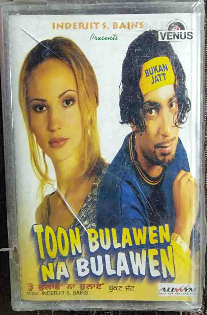 Inderjit S. Bains - Toon Bulawen Na Bulawen (2001) Inderjit Singh Bains Pre-Owned VENUS Audio Cassette