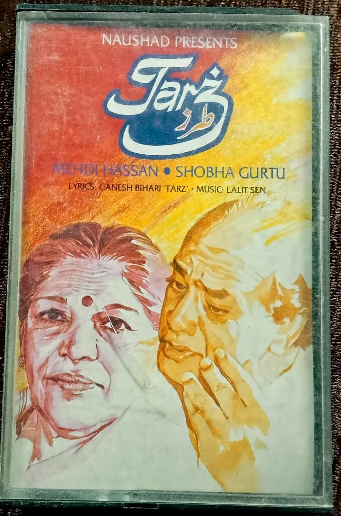 Naushad & Mehdi Hassan & Shobha Gurtu – Tarz (2000) Lalit Sen Pre-Owned Crescendo Audio Cassette