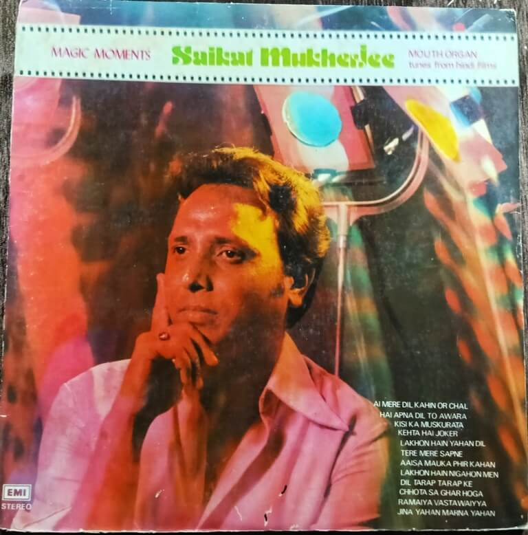 Saikat Mukherjee – Magic Moments, Mouth Organ Tunes From Hindi Films (1981)  Album, Compilation Pre-Owned Odeon Vinyl, 12" LP Record