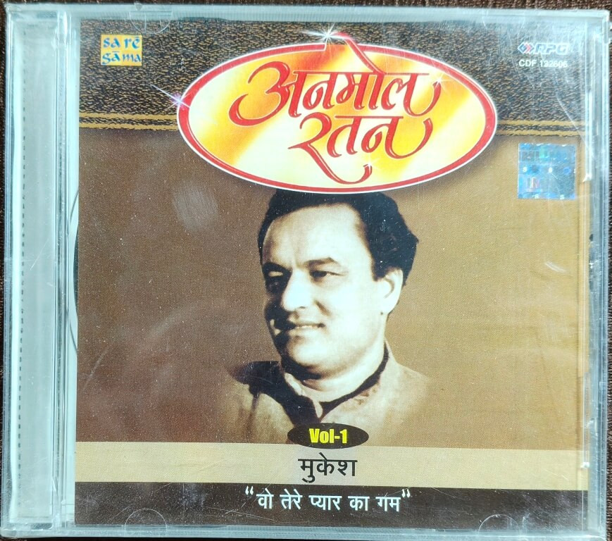 Mukesh – Wo Tere Pyar Ka Gham - Anmol Ratan: Mukesh Vol-1 (1994) Hindi OST Compilation Pre-Owned RPG-Saregama Audio CD