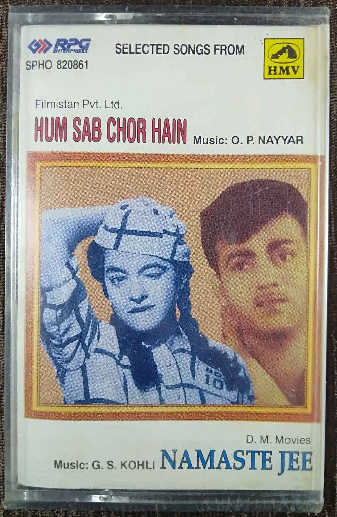 Hum Sab Chor Hain (1956) O.P. Nayyar / Namaste Jee (1965) G.S. Kohli Pre-Owned HMV, RPG Audio Cassette