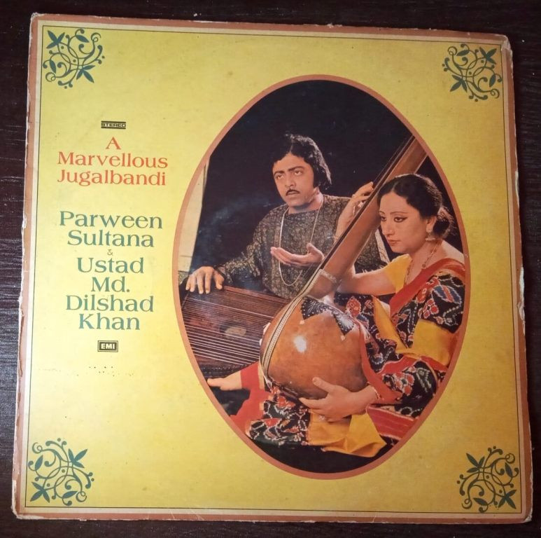 Parween Sultana & Ustad Md. Dilshad Khan – A Marvellous Jugalbandi (1980) Pre-Owned Vinyl, 12" LP Record