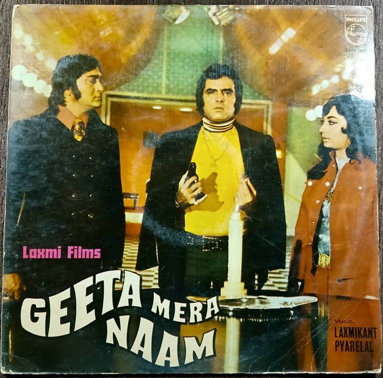 Geeta Mera Naam (1973) Laxmikant-Pyarelal Pre-Owned Vinyl, 12" Philips LP Record
