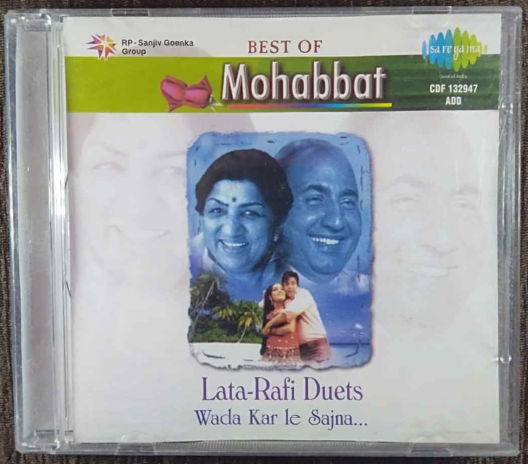 Lata Mangeshkar & Mohd. Rafi - Duets - Best Of Mohabbat - Wada Kar Le Sajna (2005) Compilation Pre-Owned SA RE GA MA, RP Sanjiv Goenka Group Audio CD