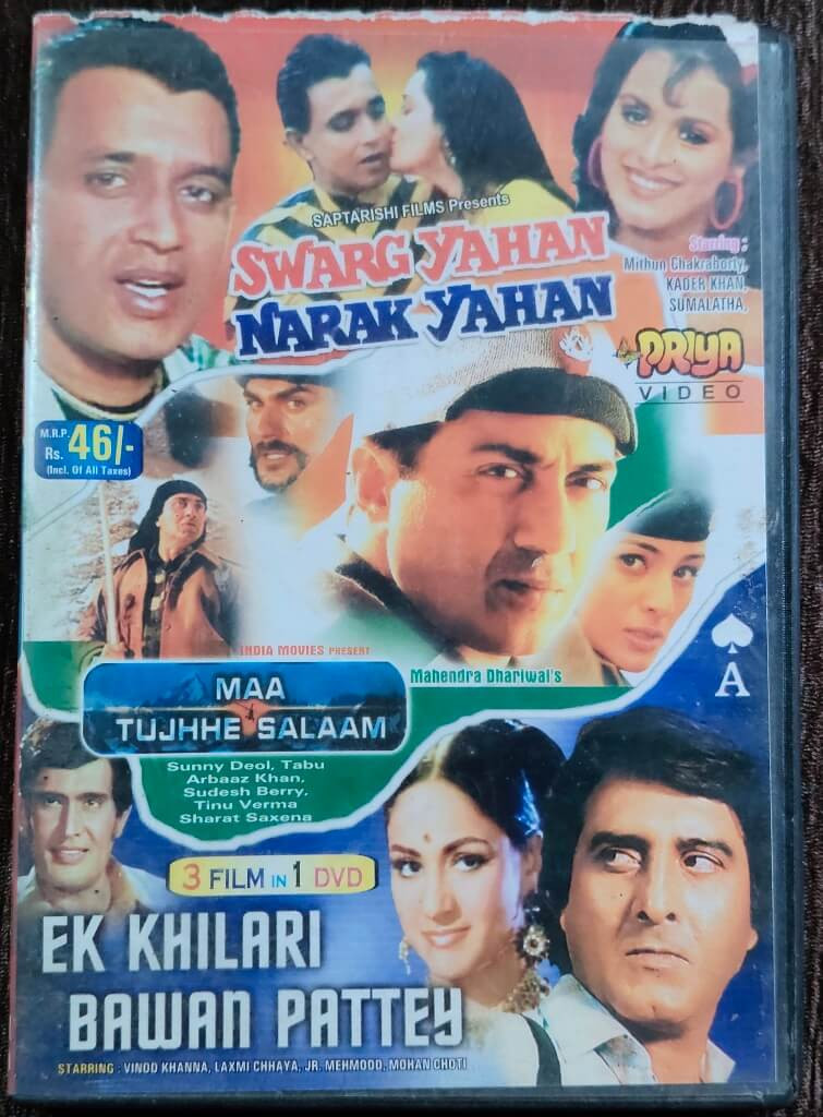 Swarg Yahan Narak Yahan (1991) Directed by Vimal Kumar & Music by Rajesh Roshan/ Maa Tujhe Salaam (2002) Directed by Tinu Verma & Music By Sajid-Wajid / Ek Khilari Bawan Pattey (1972) Directed by Ravi