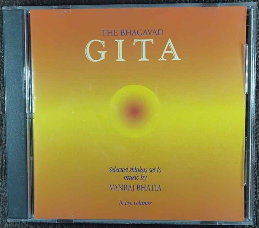 The Bhagwad Gita - Volume I & II (1995) Vanraj Bhatia Pre-Owned Music Today Double Audio CD
