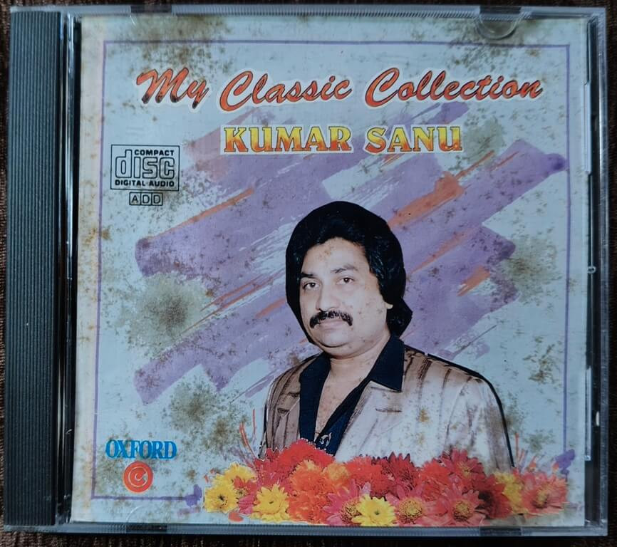 Kumar Sanu - My Classic Collection Compilation Pre-Owned Oxford Imported Audio CD