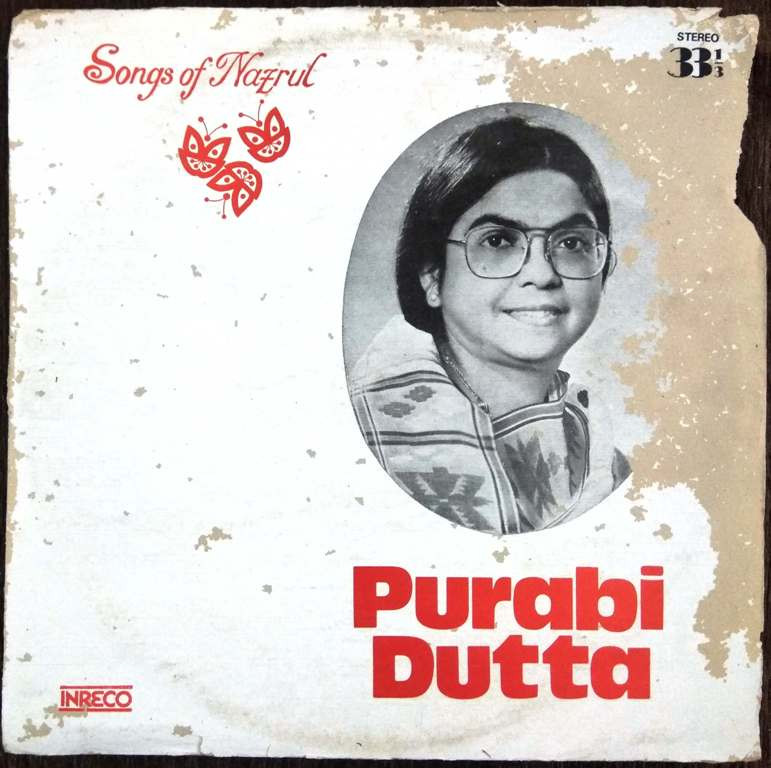 Purabi Dutta - Songs of Nazrul (1982) Kazi Nazrul Pre-Owned Vinyl, 12" LP Record