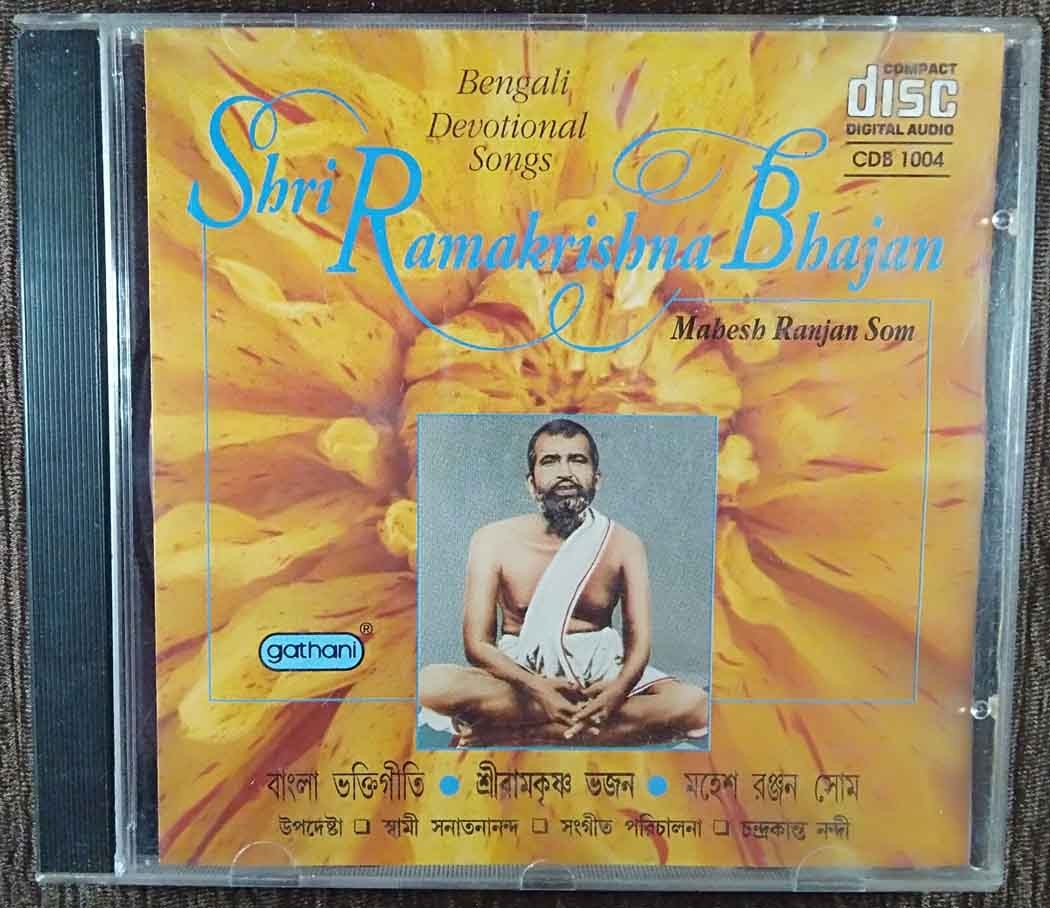 Mahesh Ranjan Som - Shri Ramkrishna Bhajan- Bengali Devotional Songs (1999) Chandrakant Nandi Pre-Owned Gathani Audio CD