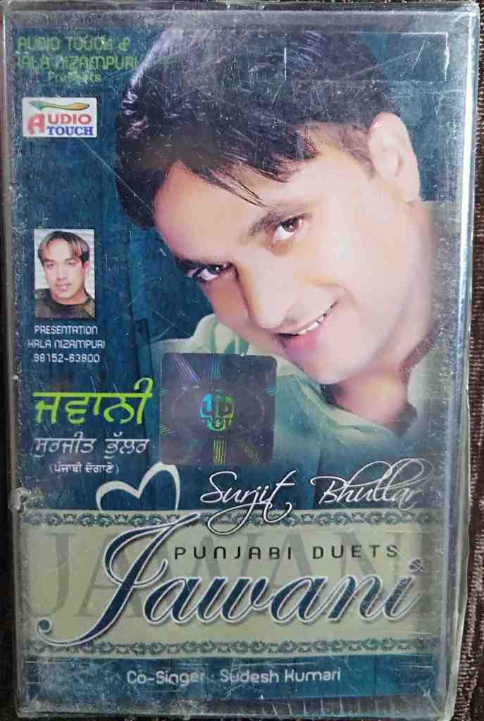 Surjit Bhullar - Jawani - Punjabi Duets (2006) Joy Atul Pre-Owned Audio Touch Music Audio Cassette