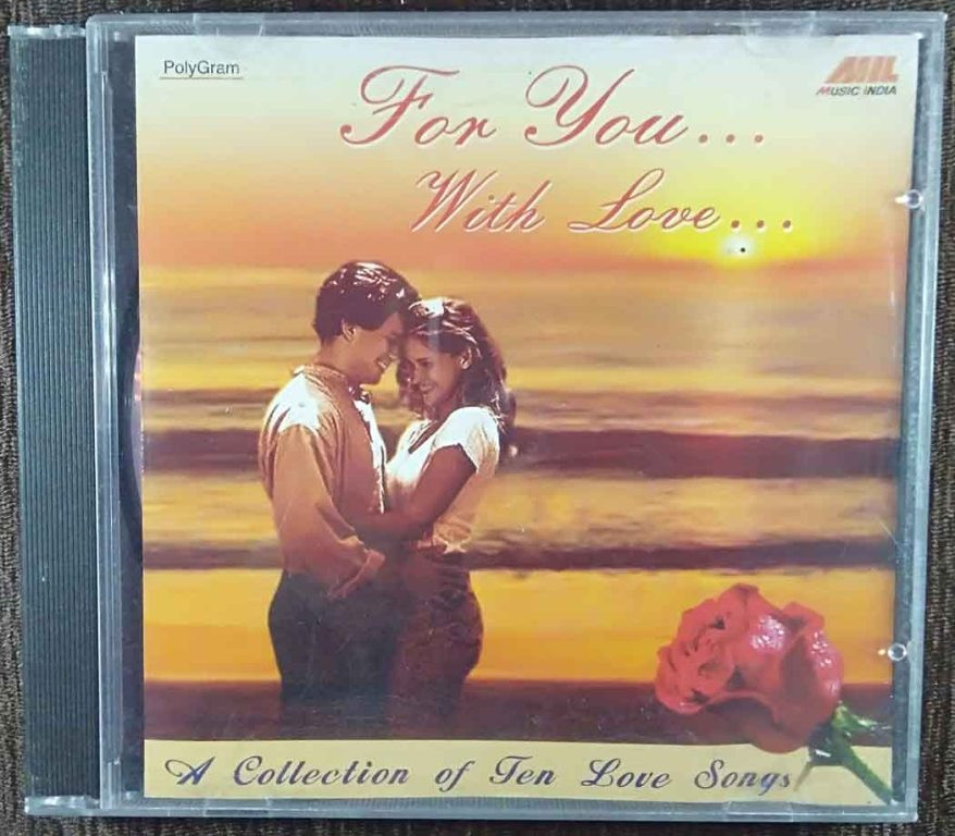 For You With Love - A Collection Of Ten Love Songs (1999) Compilation Pre-Owned Music India, Polygram Audio CD