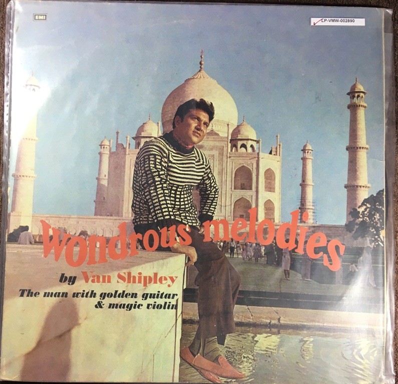 Van Shipley - Wondrous Melodies - The Man With Golden Guitar & Magic Violin (1976) Van Shipley Pre-Owned Vinyl, 12" LP Record
