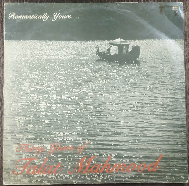Talat Mahmood – Romantically Yours... Thirty Years Of Talat Mahmood (1982) Pre-Owned His Master's Voice Vinyl, 12" LP Record