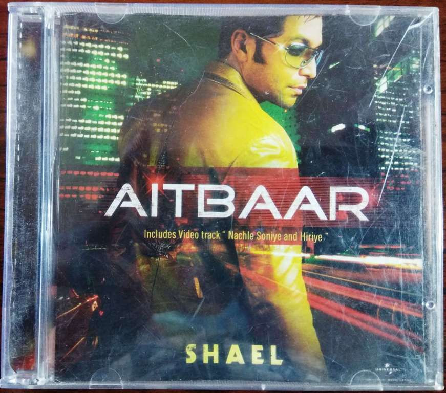 Shael - Aitbaar (2006) Gaurav Dayal, Vidyut Goswami - Pre-Owned Universal Audio CD