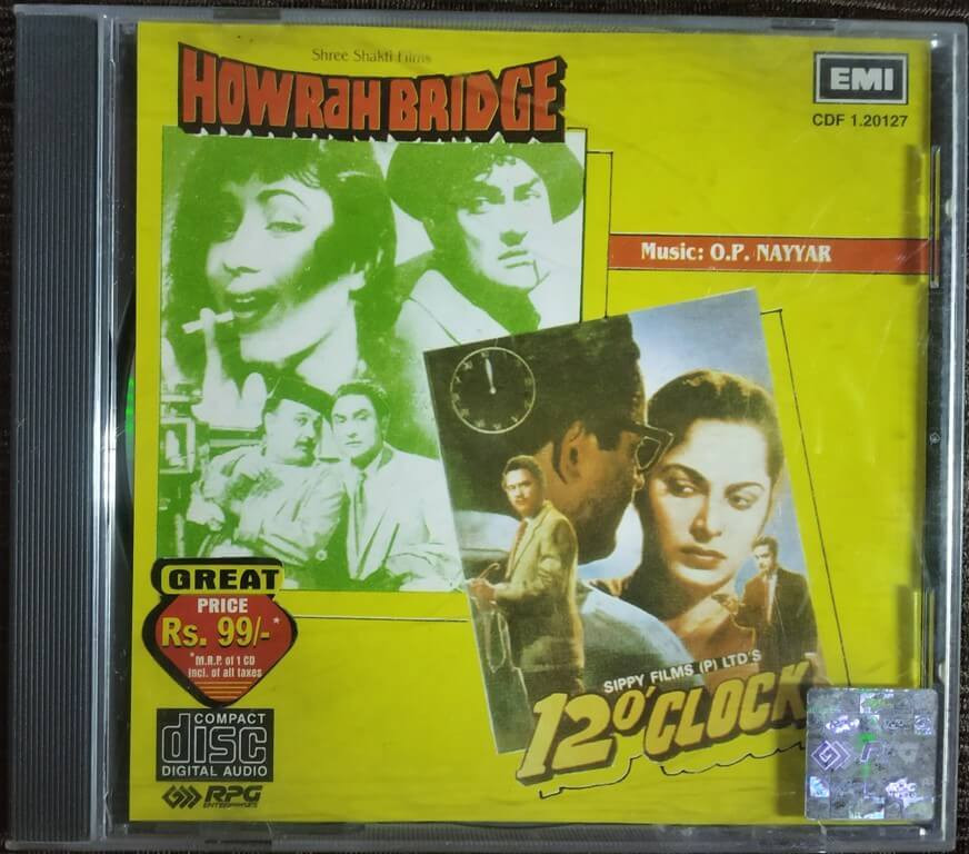 Howrah Bridge (1958) O. P. Nayyar / 12 O'Clock (1958) O. P. Nayyar Pre-Owned Imported EMI Audio CD