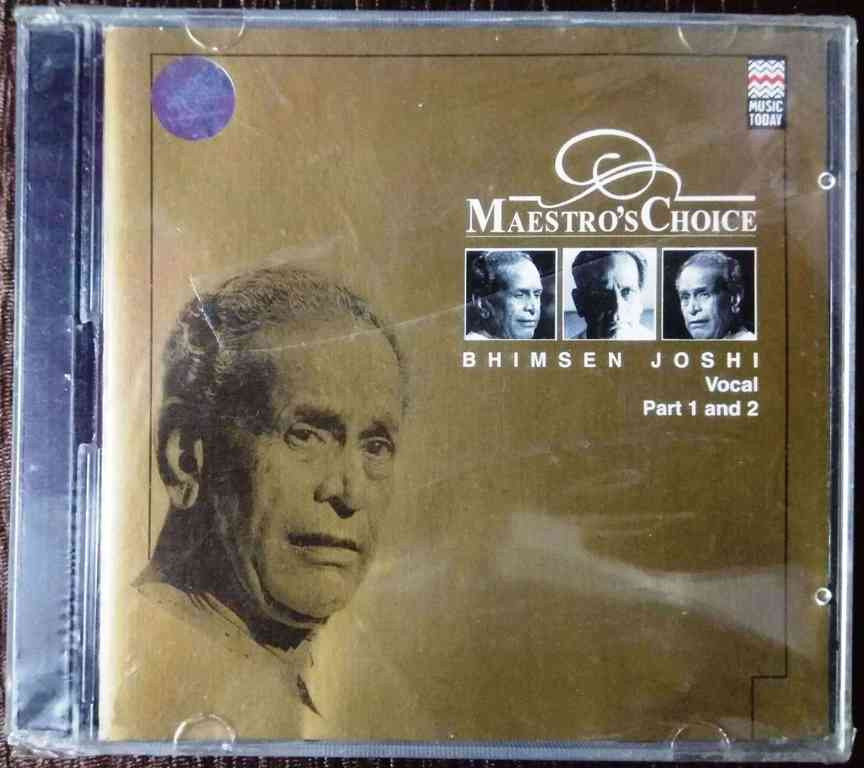 Bhimsen Joshi - Maestro's Choice - Vocal Part 1 and 2 (1993) Pre-Owned Music Today, Times Music Audio CD