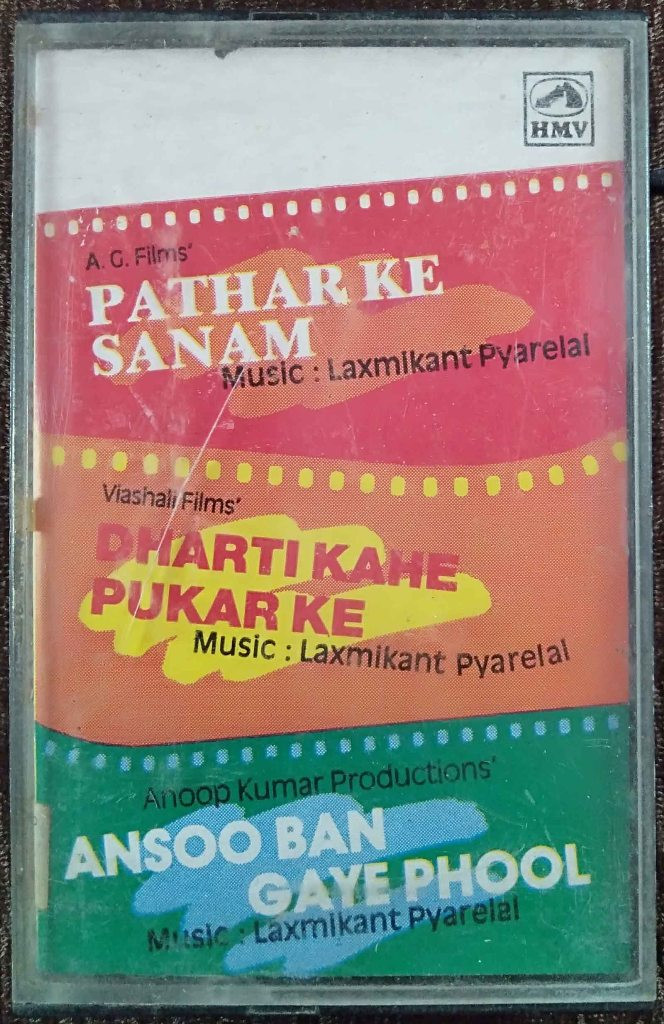 Pathar Ke Sanam (1967) Laxmikant-Pyarelal / Dharti Kahe Pukar Ke (1969) Laxmikant-Pyarelal / Ansoo Ban Gaye Phool (1969) Laxmikant-Pyarelal Pre-Owned HMV Audio Cassette