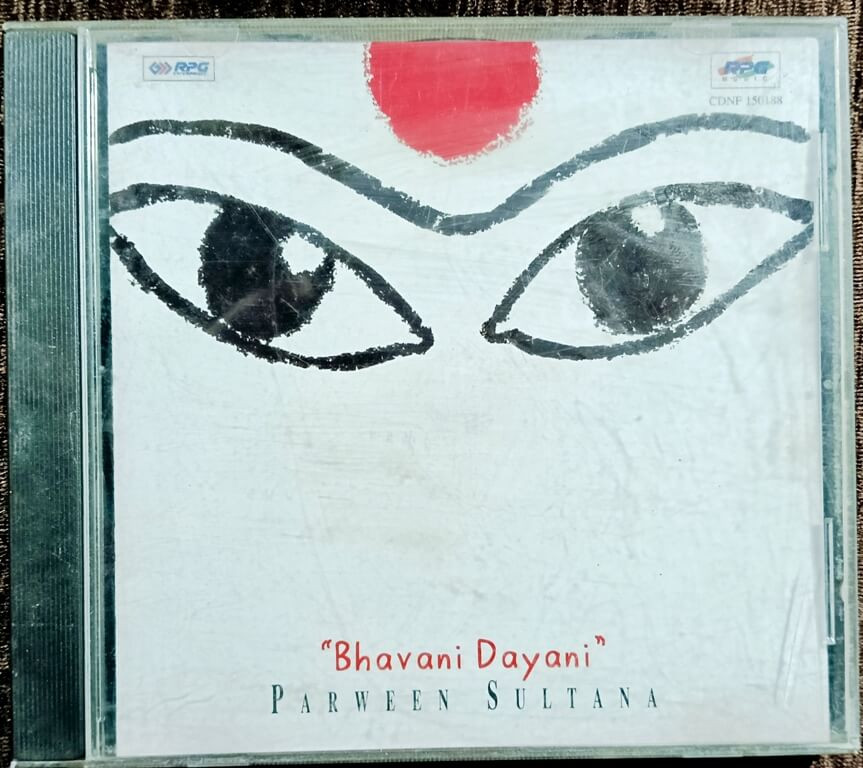 Parween Sultana – Bhavani Dayani (1997) Devotional Album Based on Indian Classical Pre-Owned  RPG Enterprises Imported  Audio CD
